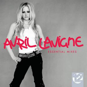 Avril Lavigne : 12" Masters: Essential Mixes