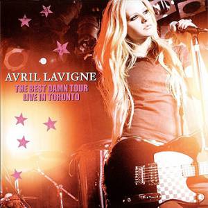 Album Avril Lavigne - The Best Damn Tour: Live in Toronto