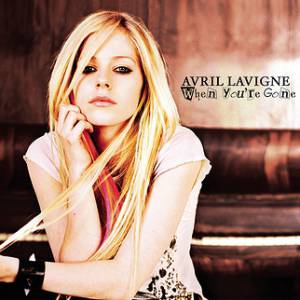 Avril Lavigne When You're Gone, 2007