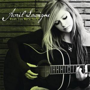 Album Avril Lavigne - Wish You Were Here