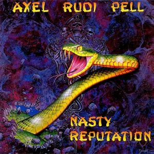 Album Nasty Reputation - Axel Rudi Pell