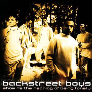 Album Show Me the Meaning of Being Lonely - Backstreet Boys