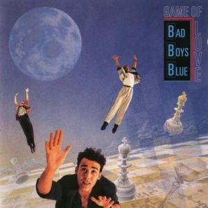 Album Bad Boys Blue - Game of Love