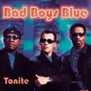 Album Bad Boys Blue - Tonite