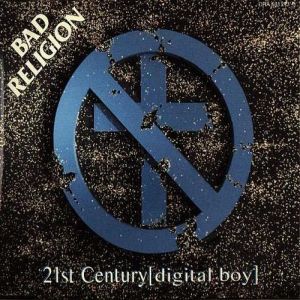 Bad Religion 21st Century (Digital Boy), 1990