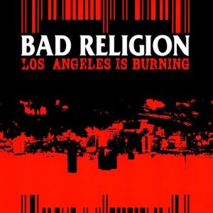 Album Bad Religion - Los Angeles Is Burning