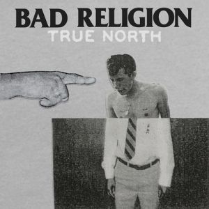 Album True North - Bad Religion