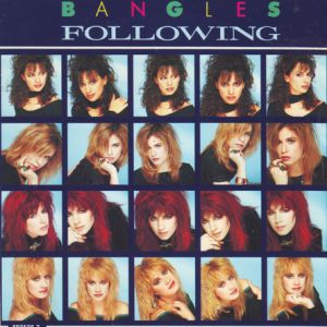 The Bangles : Following