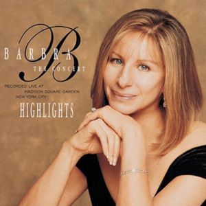Album Barbra Streisand - The Concert Highlights