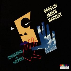 Album Barclay James Harvest - Sorcerers and Keepers