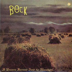 Album Beck - A Western Harvest Field by Moonlight