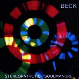 Album Beck - Stereopathetic Soulmanure