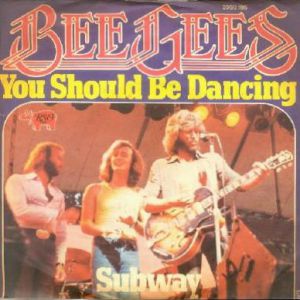 Bee Gees You Should Be Dancing, 1976