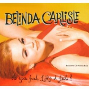 Album Belinda Carlisle - Do You Feel Like I Feel?