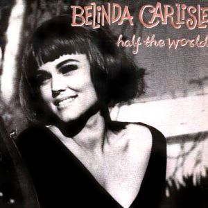 Belinda Carlisle Half the World, 1991
