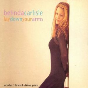 Belinda Carlisle Lay Down Your Arms, 1989