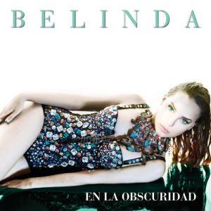 Album Belinda - En la Obscuridad