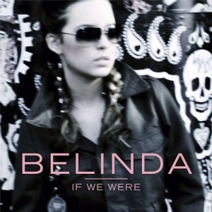 Album Belinda - If We Were