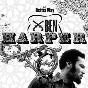 Ben Harper Better Way, 2006