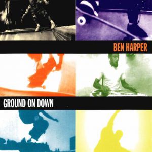 Album Ben Harper - Ground on Down