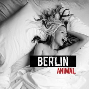 Album Berlin - Animal