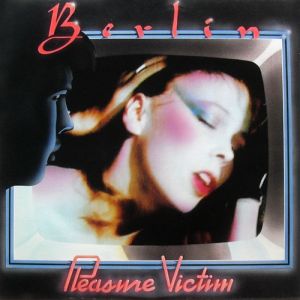 Album Berlin - Pleasure Victim
