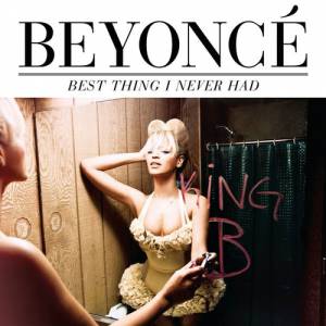 Album Beyoncé - Best Thing I Never Had