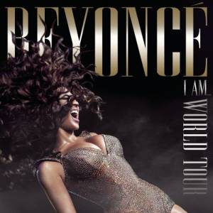 Album Beyoncé - I Am...World Tour