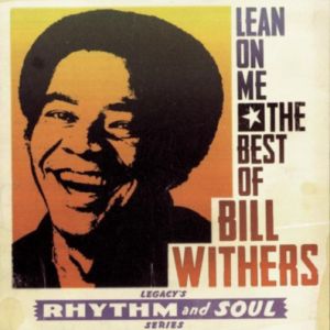 Bill Withers Lean on Me: The Best of Bill Withers, 1994