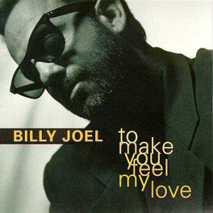 Album To Make You Feel My Love - Billy Joel