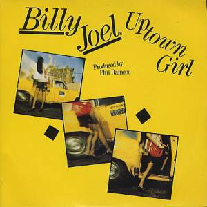 Billy Joel Uptown Girl, 1983