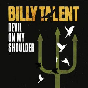 Billy Talent Devil on My Shoulder, 2009