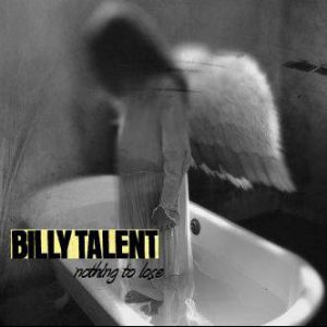 Album Billy Talent - Nothing to Lose