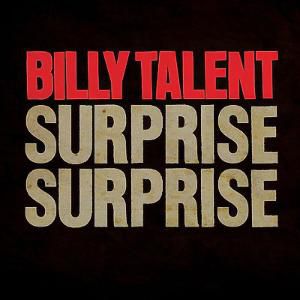 Billy Talent Surprise Surprise, 2012