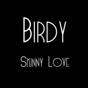 Album Birdy - Skinny Love