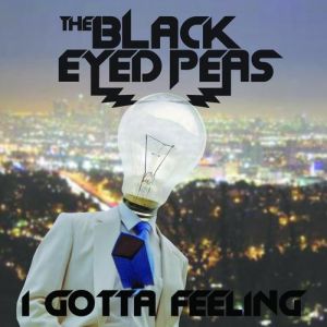 Black Eyed Peas I Gotta Feeling, 2009