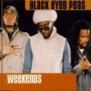 Weekends - Black Eyed Peas