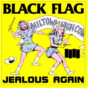 Black Flag Jealous Again, 1980