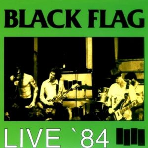 Album Live '84 - Black Flag
