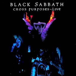 Album Black Sabbath - Cross Purposes Live
