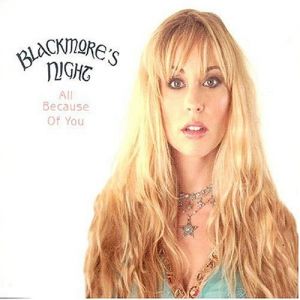All Because of You - Blackmore's Night