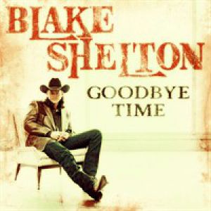 Album Blake Shelton - Goodbye Time