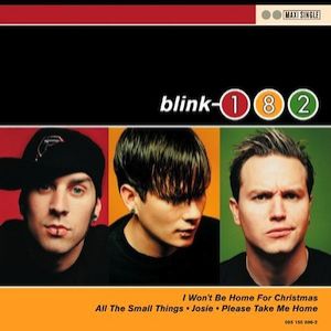 I Won't Be Home for Christmas - Blink-182