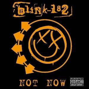Album Not Now - Blink-182