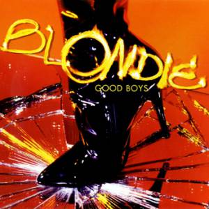 Album Blondie - Good Boys
