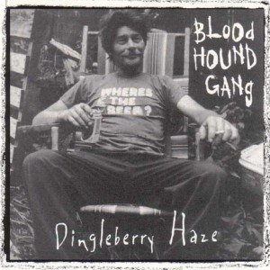 Album Bloodhound Gang - Dingleberry Haze