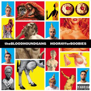 Album Hooray For Boobies - Bloodhound Gang