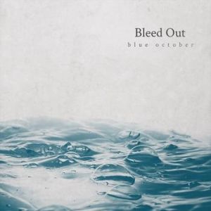 Blue October Bleed Out, 2013