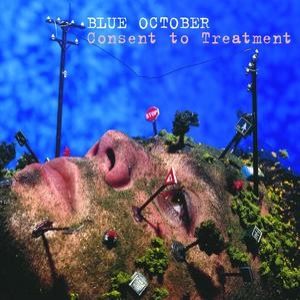 Album Blue October - Consent to Treatment