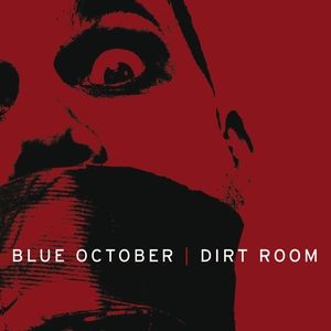 Blue October Dirt Room, 2008
